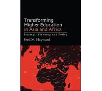 Fred M. Hayward Transforming Higher Education in Asia and Africa (Tascabile)