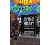 Fred Magdoff Chris Williams Creating an Ecological Society (Copertina rigida)