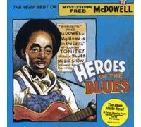 Mcdowell, Fred - Heroes Of The Blues