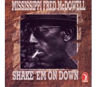 Fred McDowell Shake 'Em On Down (CD) Album