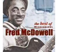 Fred McDowell The Best Of (CD) Album