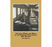 Fred Metting The Life, Work and Music of the American Folk Artist Do (Tascabile)