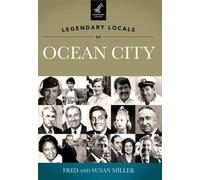 Fred Miller Susan Miller Legendary Locals of Ocean City (Tascabile)