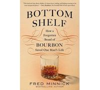 Fred Minnick Bottom Shelf (Copertina rigida)