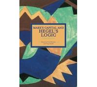 Fred Moseley Marx's Capital And Hegel's Logic: A Reexamination (Tascabile)