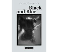 Fred Moten Black and Blur (Tascabile) consent not to be a single being