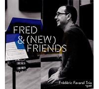 Fred & (New) Friends