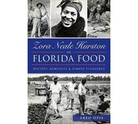 Fred Opie Zora Neale Hurston on Florida Food (Tascabile)