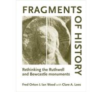Fred Orton Ian Wood Clare Lees Fragments of History (Tascabile)
