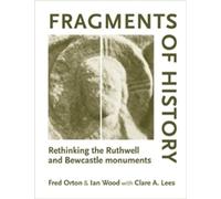 Fred Orton Ian Wood Clare Lees Fragments of History (Tascabile)