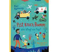 Fred Paronuzzi Mariana Ruiz Johnson St Psst, Krach, Bumm - Wie klin (Tascabile)