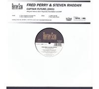 (Fred) Perry & (Steven) Rhodan - Captain Future (2003, 4 versions, incl. Syke 'n' Sugarstarr Ext. Mix) [VINYL]