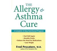 Fred Pescatore The Allergy and Asthma Cure (Copertina rigida)
