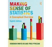 Fred Pyrczak Deborah M. Oh Making Sense of Statistics (Tascabile)