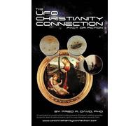 Fred R David The UFO-Christianity Connection (Tascabile)