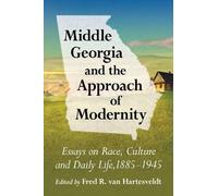 Fred R. van Hartesveldt Middle Georgia and the Approach of Modernity (Tascabile)