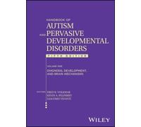Handbook of Autism and Pervasive Developmental Disorders: Diagnosis, Development, and Brain Mechanisms (1)
