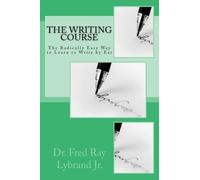 Fred Ray Lybrand The Writing Course Book (Tascabile)