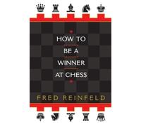Fred Reinfeld How to be a Winner at Chess (Tascabile)