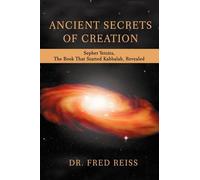 Fred Reiss Ancient Secrets of Creation (Tascabile)