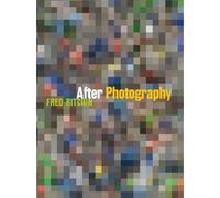 Fred Ritchin After Photography (Copertina rigida)