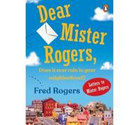 Fred Rogers Dear Mister Rogers, Does It Ever Rain in Your Neighborho (Tascabile)