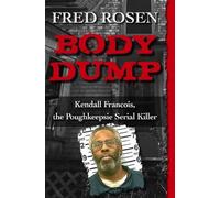 Fred Rosen Body Dump (Tascabile)
