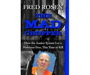 Fred Rosen The Mad Chopper (Tascabile)