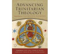 Fred Sanders Advancing Trinitarian Theology (Tascabile)