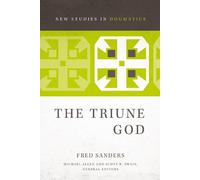 Fred Sanders The Triune God (Tascabile) New Studies in Dogmatics