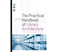 Fred Schlipf John A. Moo The Practical Handbook of Library Architec (Tascabile)