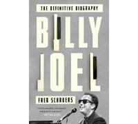 Fred Schruers – Billy Joel – La biografia definitiva – Tascabile