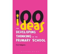 Fred Sedgwick 100 Ideas for Developing Thinking in the Primary Schoo (Tascabile)