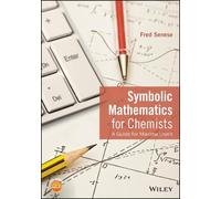 Fred Senese Symbolic Mathematics for Chemists (Tascabile)