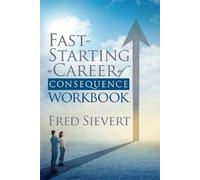 Fred Sievert Fast Starting a Career of Consequence (Tascabile)