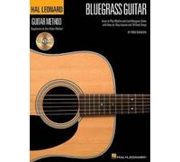 Hal Leonard Bluegrass Guitar Method: Learn to Play Rhythm and Lead Bluegrass Guitar With Step-by-step Lessons and 18 Great Songs