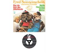 FRED SONNENSCHEIN UND SEINE FREUNDE - FRED SONNENSCHEIN UND SEINE FREUNDE / Nur du bist der Allerbeste / Weiße Flöckchen tanzen Walzer / Bildhülle / HANSA # 16626 AT / Deutsche Pressung / 7" Vinyl Single Schallplatte