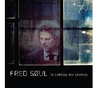 Fred Soul - La Comédie des silences