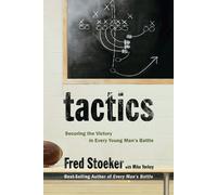 Fred Stoeker Mike Yor Tactics: Winning the Spiritual Battle for Pur (Tascabile)