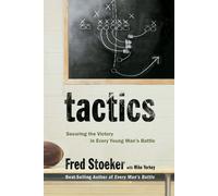 Fred Stoeker Mike Yor Tactics: Winning the Spiritual Battle for Pur (Tascabile)