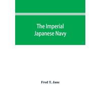 Fred T Jane The imperial Japanese navy (Tascabile)