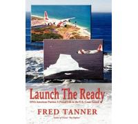 Fred Tanner Launch the Ready (Copertina rigida)
