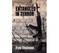 Fred Titchener Entangled in Terror (Tascabile)