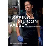Fred Turner Mary Beth Meehan Seeing Silicon Valley (Tascabile)