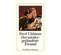 Fred Uhlman Der wiedergefundene Freund: Erzählung. Vorw. v. Arthur K (Tascabile)