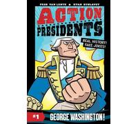 Fred Van Lente Action Presidents #1 (Copertina rigida) Action Presidents