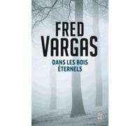 Fred Vargas Dans les bois eternels (Tascabile)