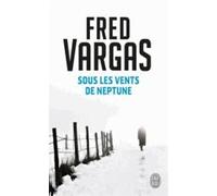 Fred Vargas Sous les vents de Neptune (Tascabile)