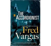 Fred Vargas The Accordionist (Tascabile) The Three Evangelists