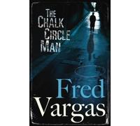 Fred Vargas The Chalk Circle Man (Tascabile) Commissaire Adamsberg